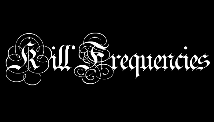 Kill Frequencies